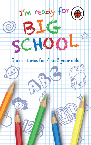 I'm Ready for Big School