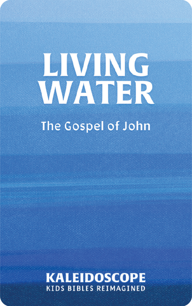 Living Water: The Gospel of John