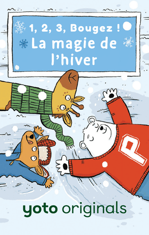 1, 2, 3, Bougez ! La magie de l??hiver (Digital)